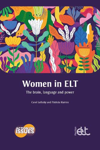 Бумажная книга «Women in ELT: The brain, language and power», авторов Кэрол Летхаби, Патриция Харрис - фото №1