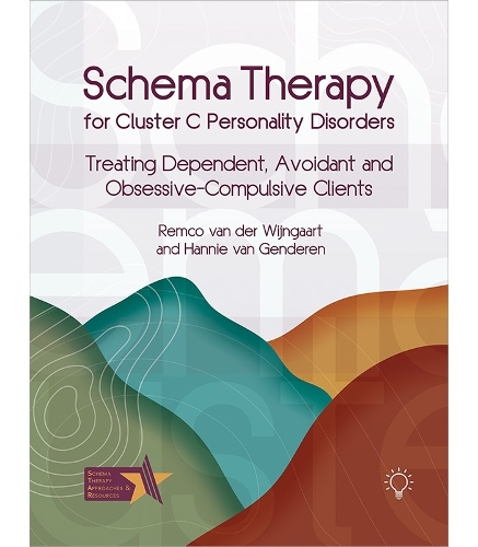 Бумажная книга «Schema Therapy for Cluster C Personality Disorders: Treating Dependent, Avoidant and Obsessive-Compulsive Clients», авторов Ханни ван Гендерен, Ремко ван дер Вейнгаарт - фото №1