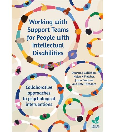 Бумажная книга «Working with Support Teams for People with Intellectual Disabilities: Collaborative approaches to psychological interventions», автор Хелен К. Флетчер - фото №1