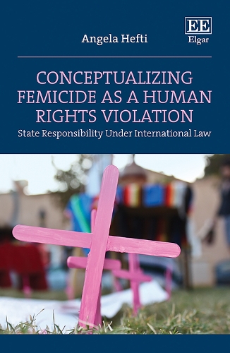 Бумажная книга «Conceptualizing Femicide as a Human Rights Violation: State Responsibility Under International Law», автор Анджела Хефти - фото №1