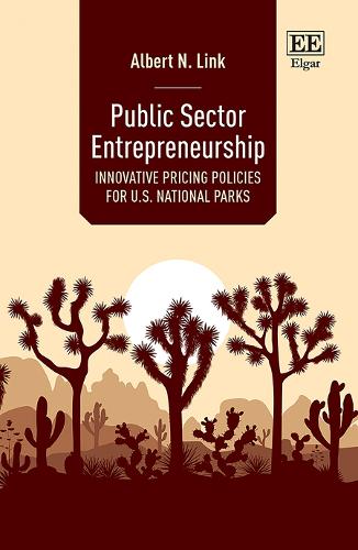 Бумажная книга «Public Sector Entrepreneurship: Innovative Pricing Policies for U.S. National Parks», автор Альберт Н. Линк - фото №1