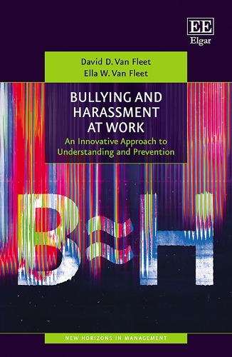Бумажная книга «Bullying and Harassment at Work: An Innovative Approach to Understanding and Prevention», авторов Дэвид Д. Ван Флит, Элла У. Ван Флит - фото №1