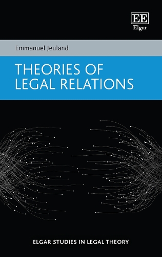 Бумажная книга «Theories of Legal Relations», автор Эммануэль Жеуланд - фото №1