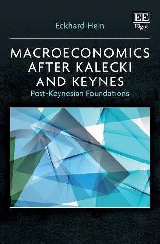 Бумажная книга «Macroeconomics after Kalecki and Keynes: Post-Keynesian Foundations», автор Экхард Хайн - фото №1