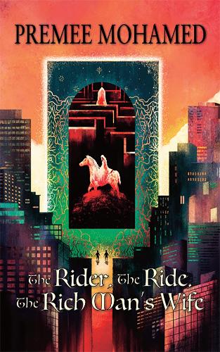 Бумажная книга «The Rider, The Ride, The Rich Man's Wife», автор Преми Мохамед - фото №1