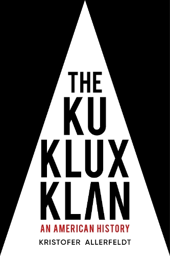 Бумажная книга «The Ku Klux Klan: An American History» - фото №1