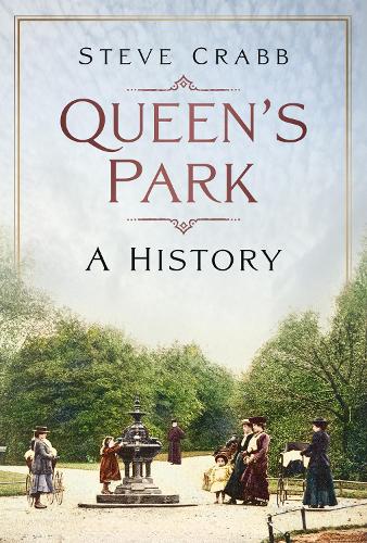 Бумажная книга «Queen's Park: A History», автор Стив Крабб - фото №1