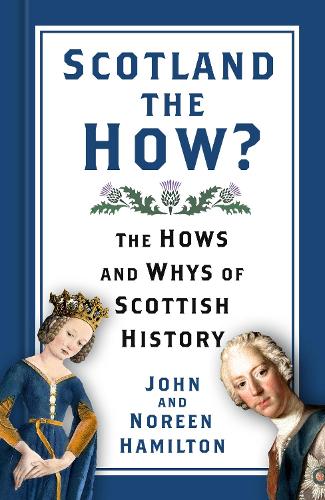 [object Object] «Scotland the How?: The Hows and Whys of Scottish History», автор Джон Гамильтон - фото №1