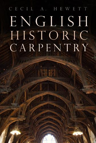 Бумажная книга «English Historic Carpentry», автор Сесил А. Хьюэтт - фото №1