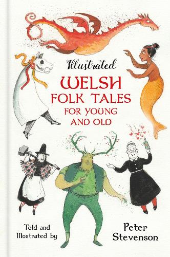 Паперова книга «Illustrated Welsh Folk Tales for Young and Old», автор Пітер Стівенсон - фото №1