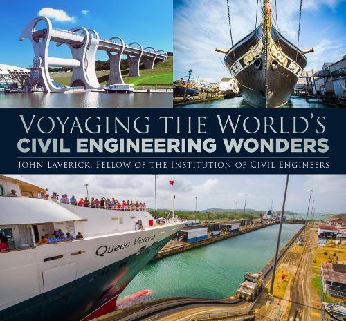 Паперова книга «Voyaging the World's Civil Engineering Wonders», автор Джон Лаверік - фото №1