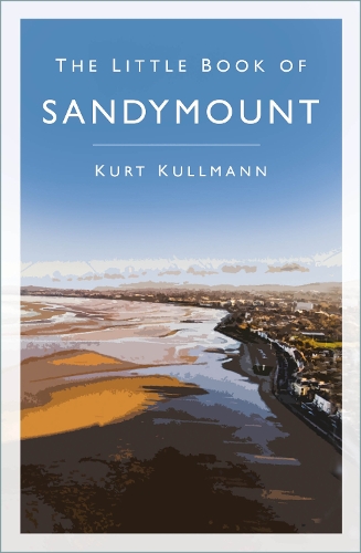 Бумажная книга «The Little Book of Sandymount», автор Курт Куллманн - фото №1