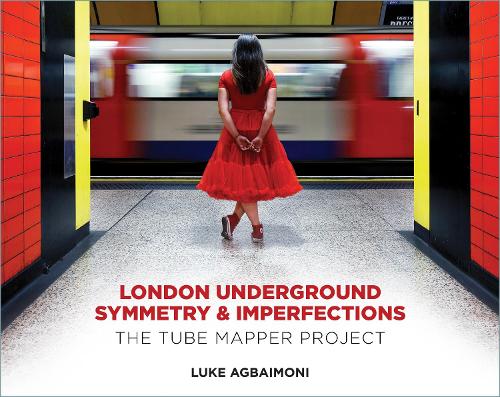 Бумажная книга «London Underground Symmetry and Imperfections: The Tube Mapper Project», автор Люк Агбаймони - фото №1