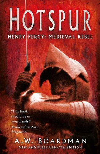 Бумажная книга «Hotspur: Henry Percy: Medieval Rebel», автор Эндрю Бордман - фото №1