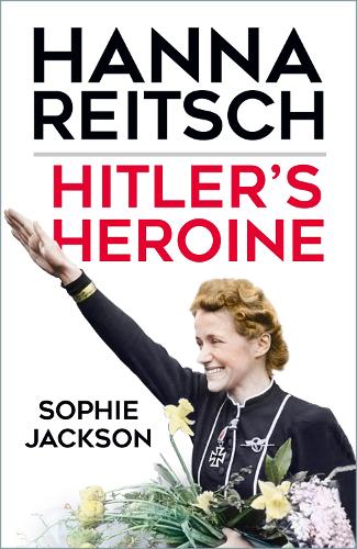 Бумажная книга «Hitler's Heroine: Hanna Reitsch», автор Софи Джексон - фото №1