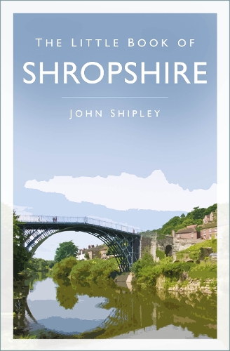 Бумажная книга «The Little Book of Shropshire», автор Джон Шипли - фото №1