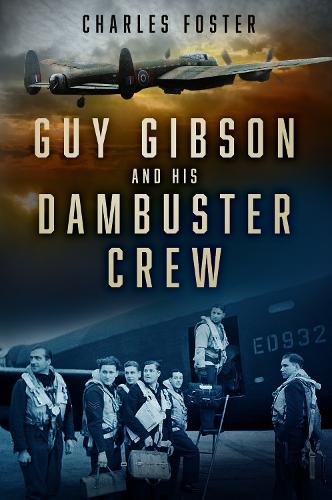 Бумажная книга «Guy Gibson and his Dambuster Crew», автор Чарльз Фостер - фото №1