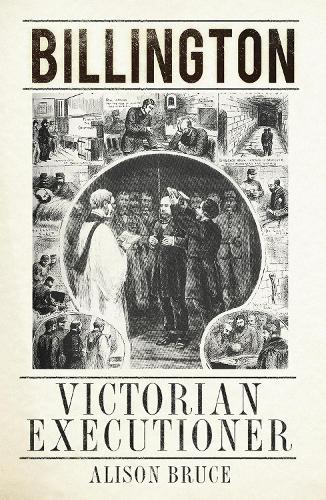 Паперова книга «Billington: Victorian Executioner», автор Елісон Брюс - фото №1