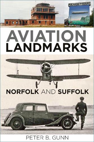Паперова книга «Aviation Landmarks - Norfolk and Suffolk», автор Пітер Б. Ганн - фото №1