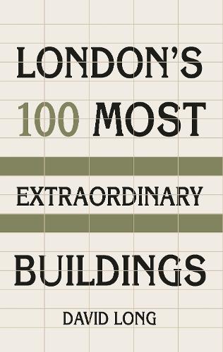 [object Object] «London's 100 Most Extraordinary Buildings», автор Дэвид Лонг - фото №1