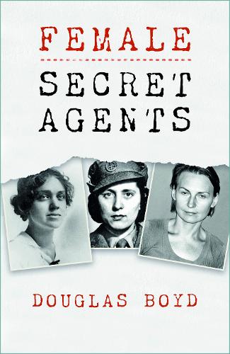 Бумажная книга «Female Secret Agents», автор Дуглас Бойд - фото №1