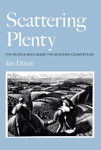 Бумажная книга «Scattering Plenty: The People Who Made the Modern Countryside» - фото №1