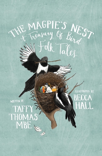 Бумажная книга «The Magpie's Nest: A Treasury of Bird Folk Tales», автор Таффи Томас - фото №1
