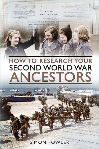 Паперова книга «How to Research your Second World War Ancestors», автор Саймон Фаулер - фото №1