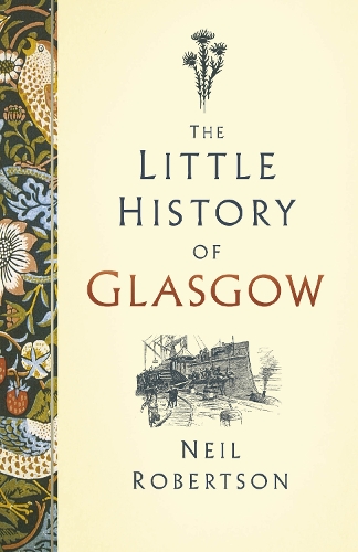 Бумажная книга «The Little History of Glasgow», автор Нил Робертсон - фото №1