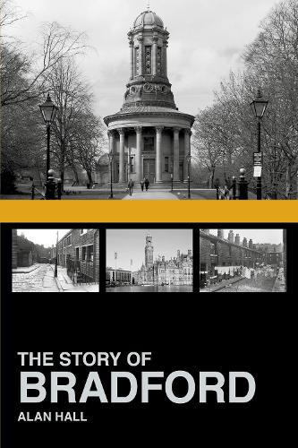 Бумажная книга «The Story of Bradford», автор Алан Холл - фото №1