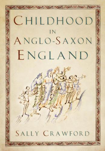 Бумажная книга «Childhood in Anglo-Saxon England», автор Салли Кроуфорд - фото №1