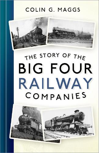 Бумажная книга «The Story of the Big Four Railway Companies», автор Колин Г. Мэггс - фото №1
