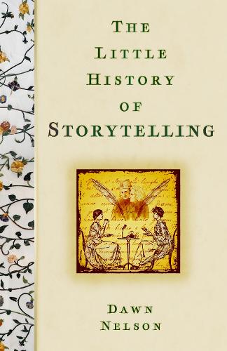 Бумажная книга «The Little History of Storytelling», автор Доун Нельсон - фото №1
