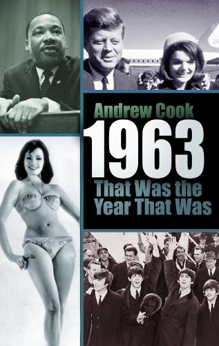 Паперова книга «1963: That Was the Year That Was», автор Ендрю Кук - фото №1