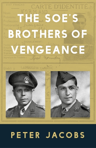 Паперова книга «The SOE's Brothers of Vengeance», автор Пітер Джейкобс - фото №1