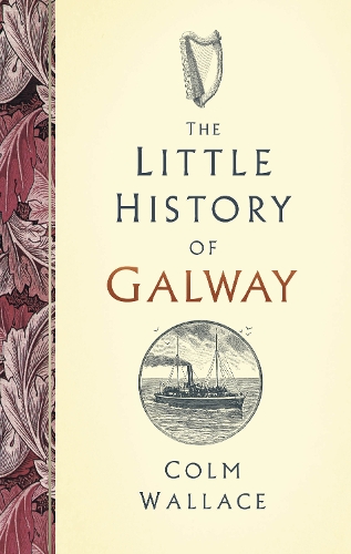 Бумажная книга «The Little History of Galway» - фото №1