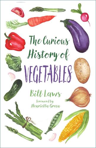 Бумажная книга «The Curious History of Vegetables», автор Билл Лоус - фото №1