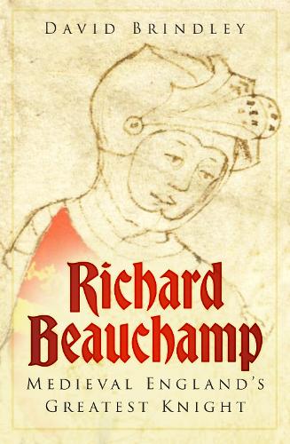 Бумажная книга «Richard Beauchamp: Medieval England's Greatest Knight», автор Дэвид Бриндли - фото №1