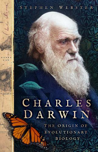 Бумажная книга «Charles Darwin: The Origin of Evolutionary Biology», автор Стивен Вебстер - фото №1
