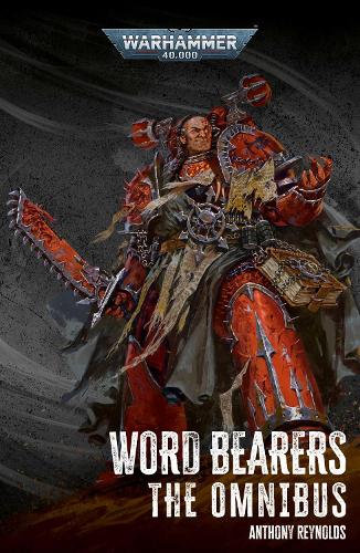 Паперова книга «Word Bearers: The Omnibus», автор Ентоні Рейнольдс - фото №1
