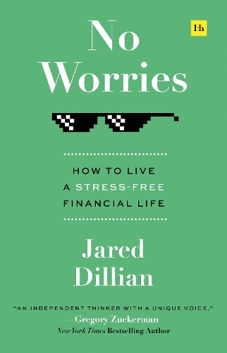 Бумажная книга «No Worries: How to live a stress free financial life», автор Джаред Диллиан - фото №1