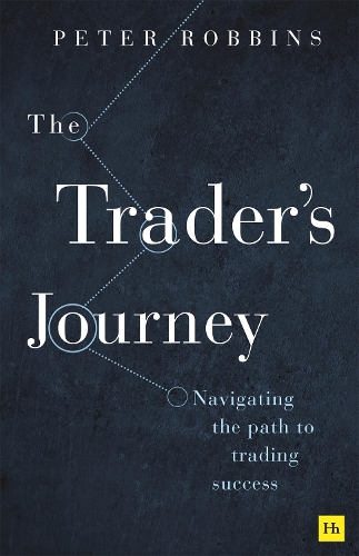 Паперова книга «The Trader’s Journey: Navigating the path to trading success», автор Пітер Роббінс - фото №1