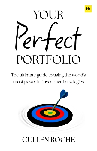 Бумажная книга «Your Perfect Portfolio: The ultimate guide to using the world's most powerful investing strategies», автор Куллен Рош - фото №1