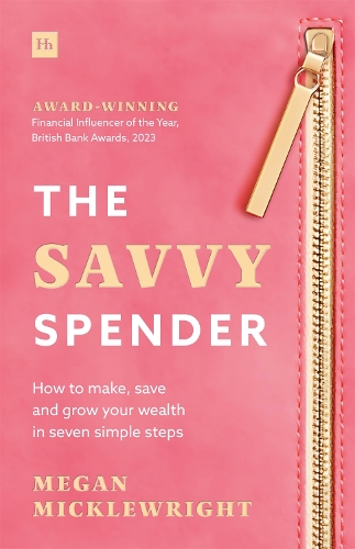Бумажная книга «The Savvy Spender: How to make, save and grow your wealth in seven simple steps», автор Меган Миклрайт - фото №1