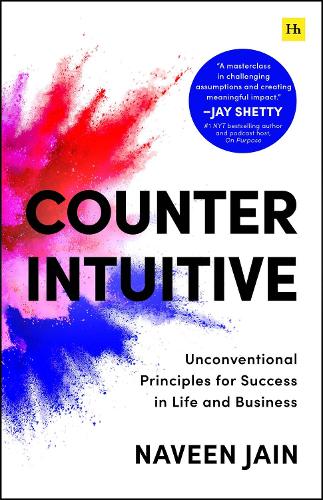 Бумажная книга «Counterintuitive: Unconventional Principles for Success in Life and Business», автор Навин Джейн - фото №1