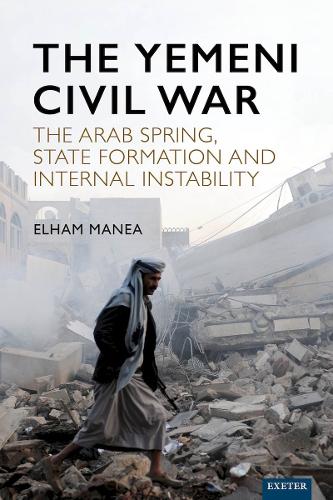 Паперова книга «The Yemeni Civil War: The Arab Spring, State formation and internal instability», автор Ельхам Манеа - фото №1
