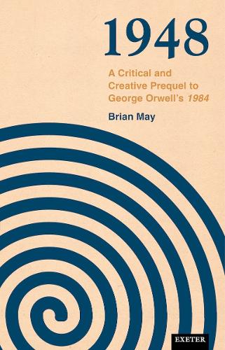 Паперова книга «1948: A Critical and Creative Prequel to Orwell's 1984», автор Брайан Мей - фото №1