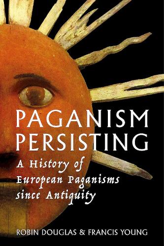 Бумажная книга «Paganism Persisting: A History of European Paganisms since Antiquity», автор Фрэнсис Янг - фото №1