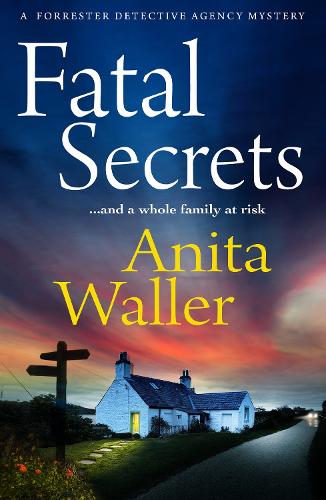 [object Object] «Fatal Secrets: The first in a crime mystery series from Anita Waller, author of The Family at No 12», автор Аніта Воллер - фото №1