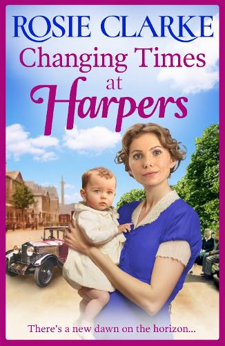 Бумажная книга «Changing Times at Harpers: Another instalment in Rosie Clarke's historical saga series», автор Рози Кларк - фото №1